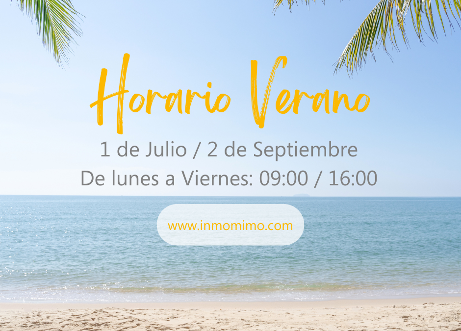 El 1 de julio ¡comenzamos con nuestro horario de verano!