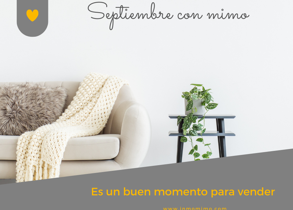 Septiembre con mimo asesores inmobiliarios Donosti, Errenteria. www.inmomimo.com